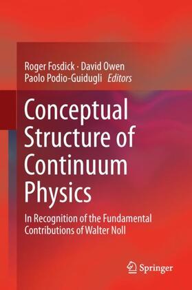 Fosdick / Podio-Guidugli / Owen |  Conceptual Structure of Continuum Physics | Buch |  Sack Fachmedien