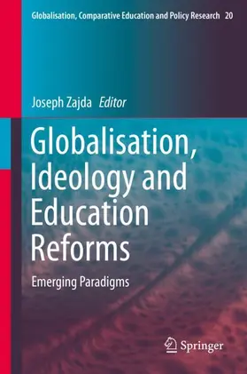 Zajda |  Globalisation, Ideology and Education Reforms | Buch |  Sack Fachmedien