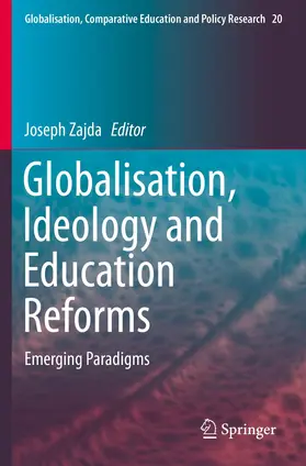 Zajda |  Globalisation, Ideology and Education Reforms | Buch |  Sack Fachmedien