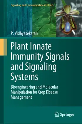 Vidhyasekaran |  Plant Innate Immunity Signals and Signaling Systems | Buch |  Sack Fachmedien