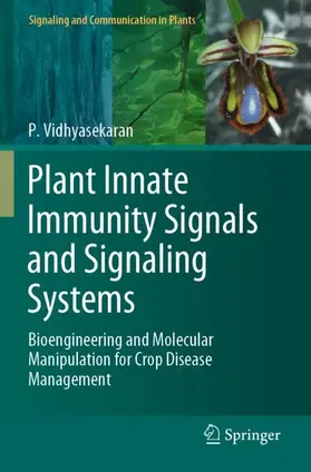 Vidhyasekaran |  Plant Innate Immunity Signals and Signaling Systems | Buch |  Sack Fachmedien