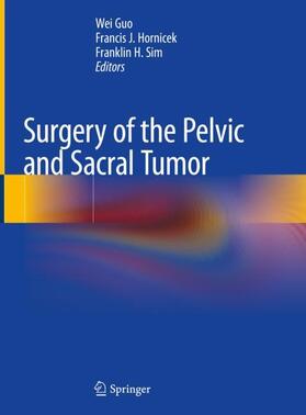 Guo / Sim / Hornicek |  Surgery of the Pelvic and Sacral Tumor | Buch |  Sack Fachmedien