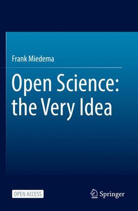 Miedema |  Open Science: the Very Idea | Buch |  Sack Fachmedien