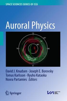 Knudsen / Borovsky / Partamies |  Auroral Physics | Buch |  Sack Fachmedien