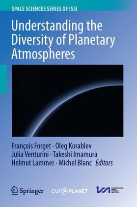 Forget / Korablev / Blanc |  Understanding the Diversity of Planetary Atmospheres | Buch |  Sack Fachmedien
