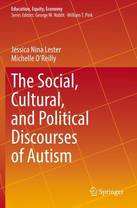 O'Reilly / Lester |  The Social, Cultural, and Political Discourses of Autism | Buch |  Sack Fachmedien