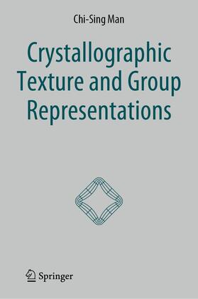 Man |  Crystallographic Texture and Group Representations | Buch |  Sack Fachmedien