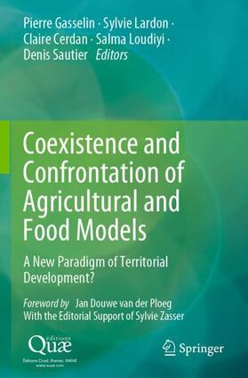 Gasselin / Lardon / Cerdan |  Coexistence and Confrontation of Agricultural and Food Models | Buch |  Sack Fachmedien