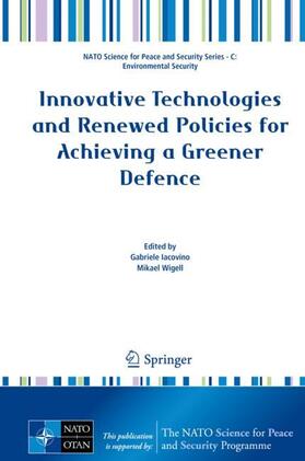 Wigell / Iacovino |  Innovative Technologies and Renewed Policies for Achieving a Greener Defence | Buch |  Sack Fachmedien