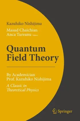 Nishijima / Chaichian / Tureanu |  Quantum Field Theory | Buch |  Sack Fachmedien