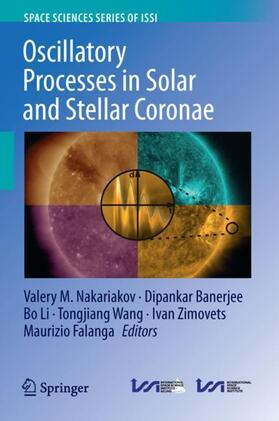 Nakariakov / Banerjee / Falanga |  Oscillatory Processes in Solar and Stellar Coronae | Buch |  Sack Fachmedien