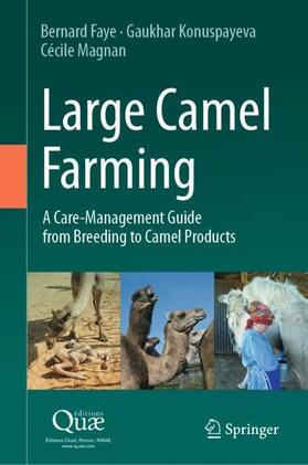Faye / Magnan / Konuspayeva |  Large Camel Farming | Buch |  Sack Fachmedien