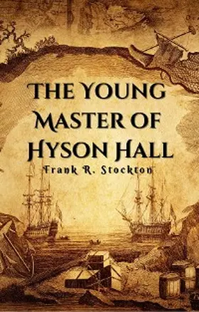 STOCKTON |  The Young Master of  Hyson Hall | eBook | Sack Fachmedien