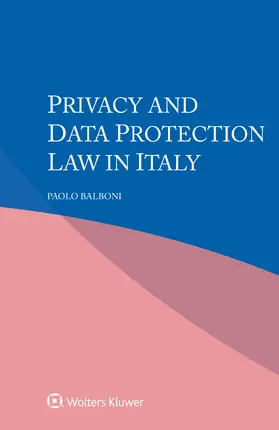 Balboni |  Privacy and Data Protection Law in Italy | Buch |  Sack Fachmedien