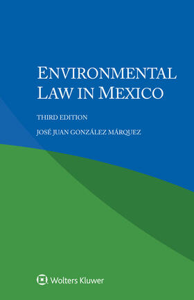 González Márquez |  Environmental Law in Mexico | Buch |  Sack Fachmedien