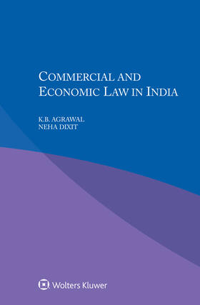 Agrawal / Dixit | Commercial and Economic Law in India | Buch | 978-94-035-0285-4 | sack.de