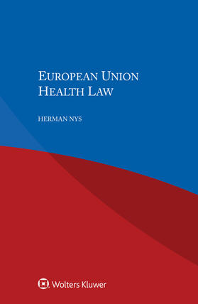Nys |  European Union Health Law | Buch |  Sack Fachmedien