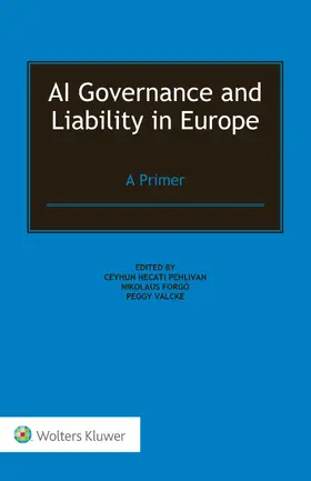 Pehlivan / Forgó / Valcke |  AI Governance and Liability in Europe | Buch |  Sack Fachmedien