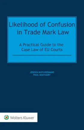 Muyldermans / Maeyaert |  Likelihood of Confusion in Trade Mark Law | Buch |  Sack Fachmedien