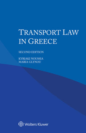 Noussia / Glynou | Transport Law in Greece | Buch | 978-94-035-0577-0 | sack.de