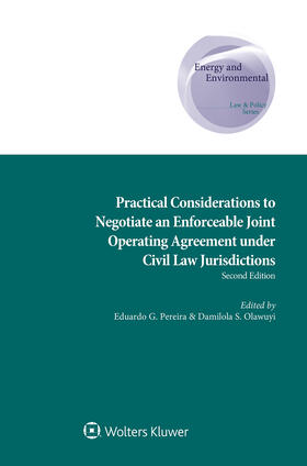 Olawuyi / Pereira | Practical Considerations to Negotiate an Enforceable Joint Operating Agreement under Civil Law Jurisdictions | Buch | 978-94-035-0664-7 | sack.de
