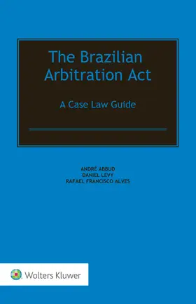 Abbud / Levy / Alves |  The Brazilian Arbitration Act | Buch |  Sack Fachmedien