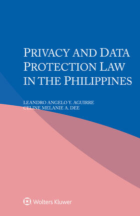 Aguirre / Dee |  Privacy and Data Protection Law in the Philippines | Buch |  Sack Fachmedien