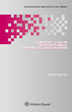 Sester | Contract Law in International Commercial Arbitration | Buch | 978-94-035-1036-1 | sack.de