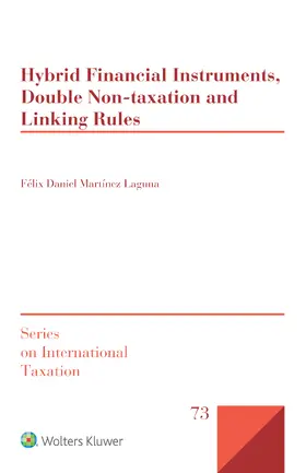 Martínez Laguna |  Hybrid Financial Instruments, Double Non-Taxation and Linking Rules | Buch |  Sack Fachmedien