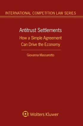 Massarotto |  Antitrust Settlements | Buch |  Sack Fachmedien