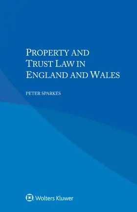 Sparkes |  Property and Trust Law in England and Wales | Buch |  Sack Fachmedien