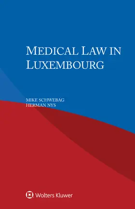 Schwebag / Nys |  Medical Law in Luxembourg | Buch |  Sack Fachmedien