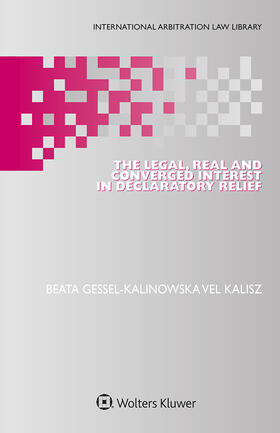 vel Kalisz |  The Legal, Real and Converged Interest in Declaratory Relief | Buch |  Sack Fachmedien