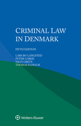 Bo Langsted / Garde / Greve |  Criminal Law in Denmark | Buch |  Sack Fachmedien