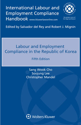 Cho / Lee / Mandel |  Labour and Employment Compliance in the Republic of Korea | Buch |  Sack Fachmedien