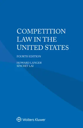 Langer / Lai |  Competition Law in the United States | Buch |  Sack Fachmedien