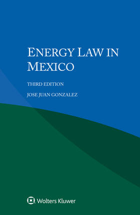 Gonzalez | Energy Law in Mexico | Buch | 978-94-035-1646-2 | sack.de