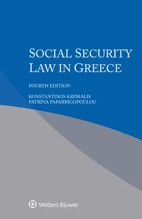 Kremalis / Paparrigopoulou |  Social Security Law in Greece | Buch |  Sack Fachmedien