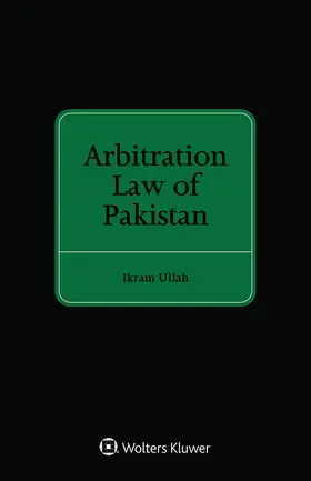 Ullah |  Arbitration Law of Pakistan | Buch |  Sack Fachmedien