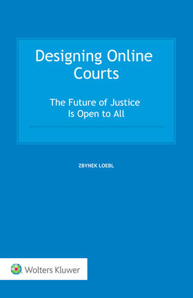 Loebl | Designing Online Courts | Buch | 978-94-035-1704-9 | sack.de