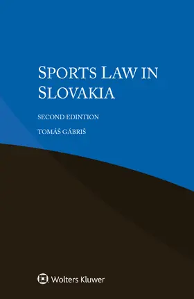 Gábriš |  Sports Law in Slovakia | Buch |  Sack Fachmedien