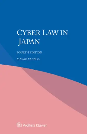 Yanaga |  Cyber law in Japan | Buch |  Sack Fachmedien