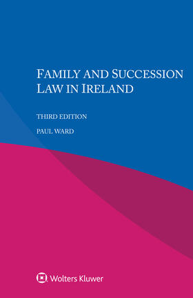 Ward |  Family and Succession Law in Ireland | Buch |  Sack Fachmedien