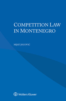 Jocovic | Competition Law in Montenegro | Buch | 978-94-035-2282-1 | sack.de