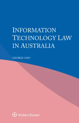 Cho |  Information Technology Law in Australia | Buch |  Sack Fachmedien