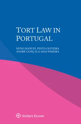 Pinto Oliveira / Dias Pereira | Tort Law in Portugal | Buch | 978-94-035-2325-5 | sack.de