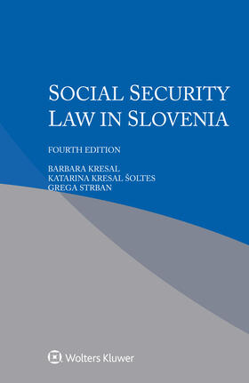 Kresal / Kresal Šoltes / Strban |  Social Security Law in Slovenia | Buch |  Sack Fachmedien