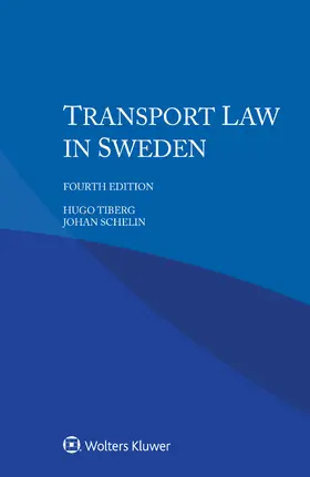 Tiberg / Schelin |  Transport Law in Sweden | Buch |  Sack Fachmedien