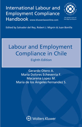 Otero A. / Echeverria F. / Lopez M. | Labour and Employment Compliance in Chile | Buch | 978-94-035-2511-2 | sack.de