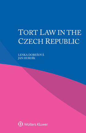 Dobešová / Hurdík | Tort Law in the Czech Republic | Buch | 978-94-035-2620-1 | sack.de